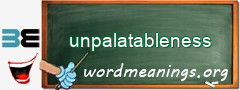 WordMeaning blackboard for unpalatableness